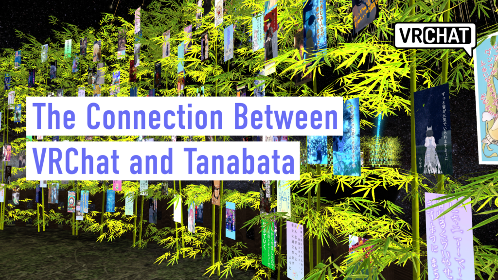 The Connection Between VRChat and Tanabata